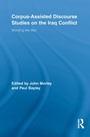 Cover: Corpus-Assisted Discourse Studies on the Iraq Conflict - Routledge
