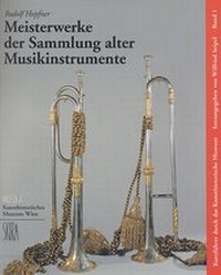Enlarge image Cover: Meisterwerke der Sammlung alter Musikinstrumente - KHM-Museumsverband