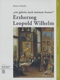 Cover: Erzherzog Leopold Wilhelm - KHM-Museumsverband