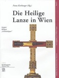 Cover: Die Heilige Lanze in Wien - KHM-Museumsverband