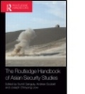 Cover: The Routledge Handbook of Asian Security Studies - Routledge