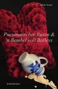Cover: Pneumatischer Busen & 'n Bembel voll Baileys - epubli