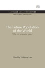 Cover: The Future Population of the World - Routledge