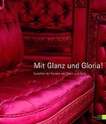 Cover: Mit Glanz und Gloria - KHM-Museumsverband