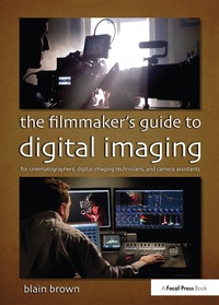 Abbildung von: The Filmmaker's Guide to Digital Imaging - Routledge