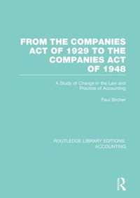 Enlarge image Cover: From the Companies Act of 1929 to the Companies Act of 1948 (RLE: Accounting) - Routledge