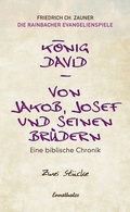 Cover: K&ouml;nig David / Von Jakob, Josef und seinen Br&uuml;dern - Ennsthaler