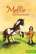 Cover: Mellie 1. Mellie, die Ponyfl&uuml;sterin - Oetinger