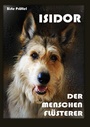 Cover: ISIDOR, DER MENSCHENFLÜSTERER - epubli