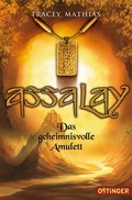 Cover: Assalay 1. Das geheimnisvolle Amulett - Oetinger