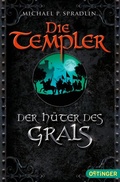 Cover: Die Templer 1. Der H&uuml;ter des Grals - Oetinger