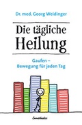 Cover: Die t&auml;gliche Heilung - Ennsthaler