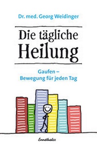 Abbildung von: Die tägliche Heilung - Ennsthaler