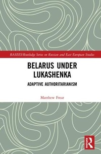 Abbildung von: Belarus under Lukashenka - Routledge