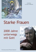 Cover: Starke Frauen - Evangelischer Presseverband in &Ouml;sterreich