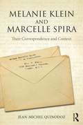 Cover: Melanie Klein and Marcelle Spira: Their Correspondence and Context - Routledge