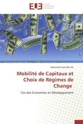 Cover: Mobilit&eacute; de Capitaux et Choix de R&eacute;gimes de Change - &Eacute;ditions universitaires europ&eacute;ennes