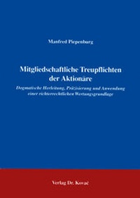 Abbildung von: Mitgliedschaftliche Treupflichten der Aktionäre - Kovac, Dr. Verlag
