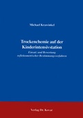 Abbildung von: Trockenchemie auf der Kinderintensivstation - Kovac, Dr. Verlag