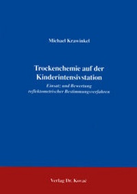 Abbildung von: Trockenchemie auf der Kinderintensivstation - Kovac, Dr. Verlag