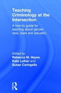 Cover: Teaching Criminology at the Intersection - Routledge