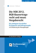 Cover: Die VOB 2012, BGB-Bauvertragsrecht und neues Vergaberecht (E-Book) - Reguvis Fachmedien