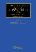 Cover: The Maritime Labour Convention 2006: International Labour Law Redefined - Focal Press