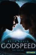 Cover: Godspeed 2. Die Suche - Oetinger