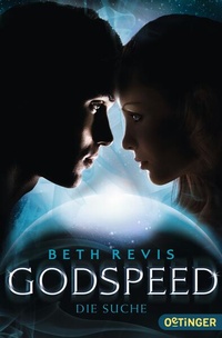 Enlarge image Cover: Godspeed 2. Die Suche - Oetinger
