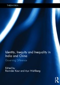 Cover: Identity, Inequity and Inequality in India and China - Routledge