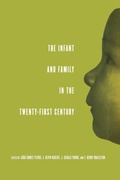 Cover: The Infant and Family in the Twenty-First Century - Routledge