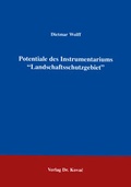 Cover: Potentiale des Instrumentariums "Landschaftsschutzgebiet" - Kovac, Dr. Verlag
