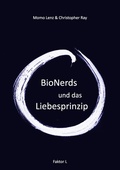 Cover: Faktor-L * BioNerds und das Liebesprinzip - BoD - Books on Demand