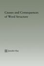 Cover: Causes and Consequences of Word Structure - Routledge