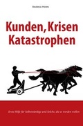 Cover: Kunden, Krisen, Katastrophen - epubli