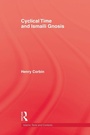Cover: Cyclical Time & Ismaili Gnosis - Routledge