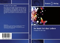 Enlarge image Cover: So bunt ist das Leben - Fromm Verlag