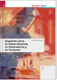 Abbildung von: Español para la Gastronomía, la Hostelería y el Turismo - Trauner Verlag