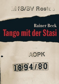 Enlarge image Cover: Tango mit der Stasi - BoD - Books on Demand