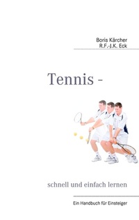 Abbildung von: Tennis - schnell und einfach lernen - BoD - Books on Demand