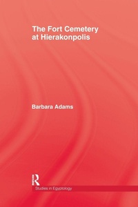 Enlarge image Cover: Fort Cemetery At Heirakonpolis - Routledge