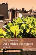 Cover: Der perfekte Geschmack - epubli