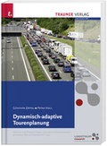 Cover: Dynamisch-adaptive Tourenplanung - Trauner Verlag