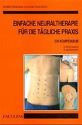 Cover: Einfache Neuraltherapie f&uuml;r die t&auml;gliche Praxis - Facultas