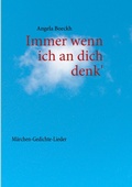 Cover: Immer wenn ich an dich denk' - BoD - Books on Demand