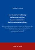 Cover: Leistungsverrechnung als Instrument eines kostenorientierten Informationscontrolling - Kovac, Dr. Verlag