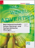 Cover: Betriebswirtschaftliches Seminar und fachpraktische &Uuml;bungen - Trauner Verlag