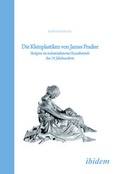 Cover: Die Kleinplastiken von James Pradier - ibidem