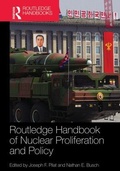 Cover: Routledge Handbook of Nuclear Proliferation and Policy - Routledge