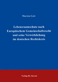 Bild: Lebensraumschutz nach Europäischem Gemeinschaftsrecht und seine Verwirklichung im deutschen Rechtskreis - Kovac, Dr. Verlag